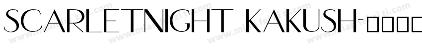 ScarletNight KakuSh字体转换